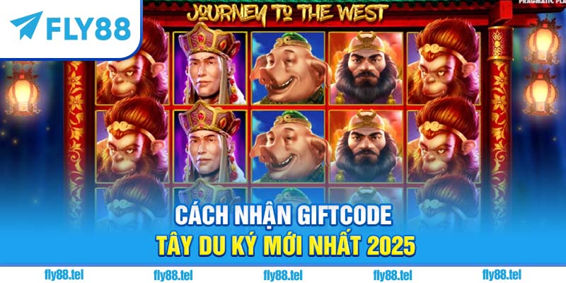 Nổ Hũ Tây Du Ký – Review Game, Cách Chơi, Giftcode Hot Nhất 2025 6 Cách nhận giftcode Tây Du Ký mới nhất 2025